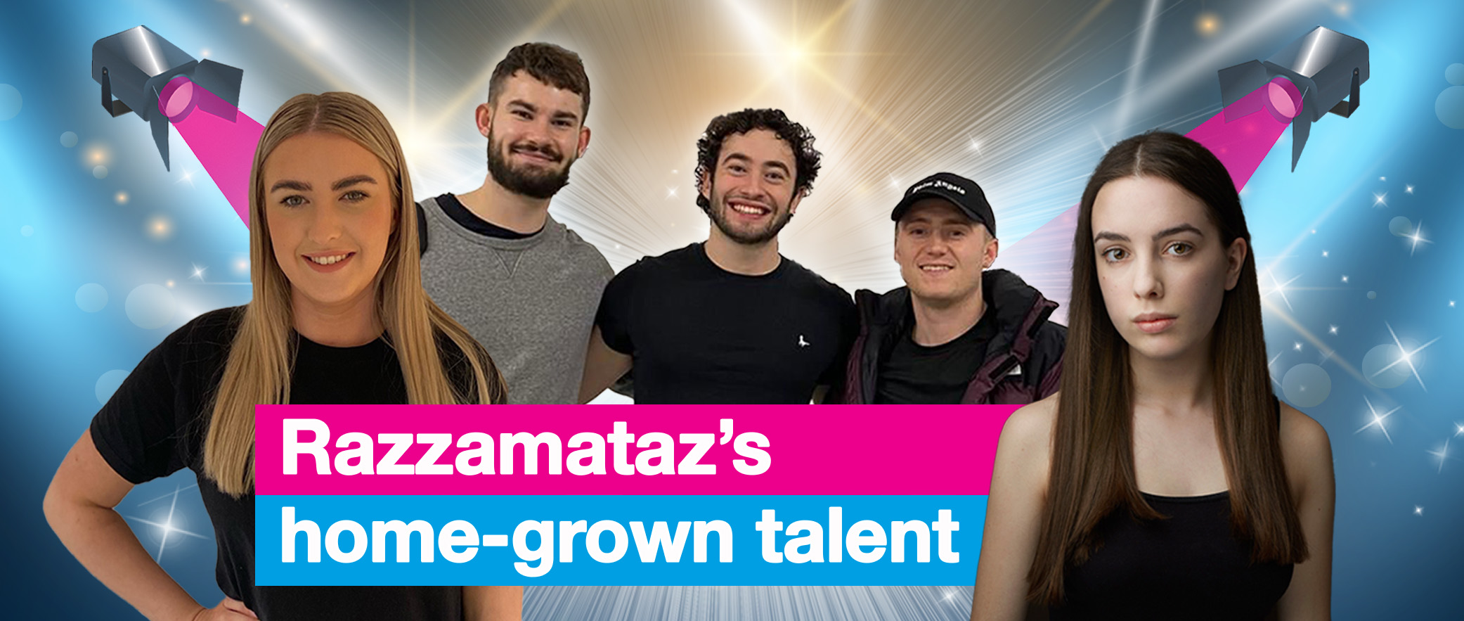 Razzamataz home-grown talent